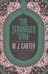 The Strangler Vine by M.J.  Carter 